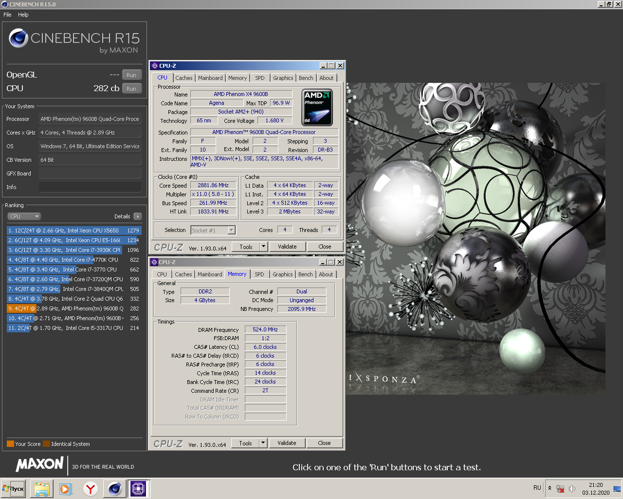 Kiske Scarlet s Cinebench R15 score 282 cb with a Phenom X4 9600B